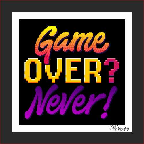 Game over? Never