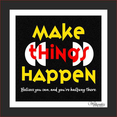 Make thing happen