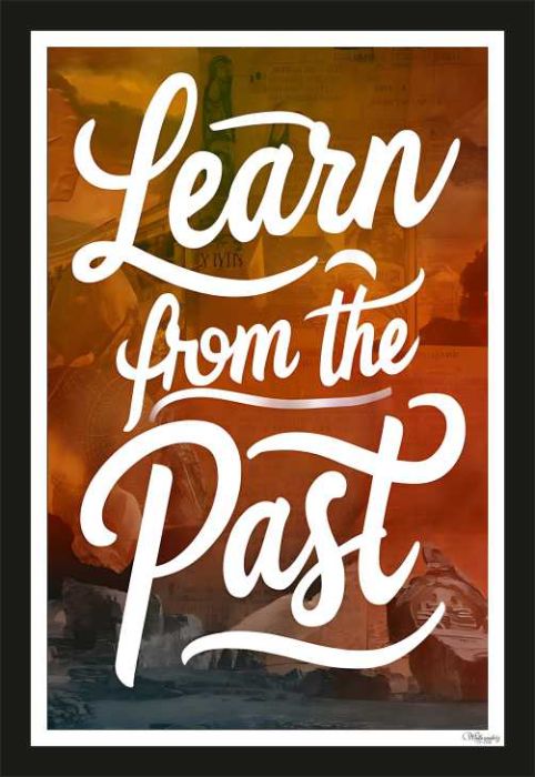 Learn from the past