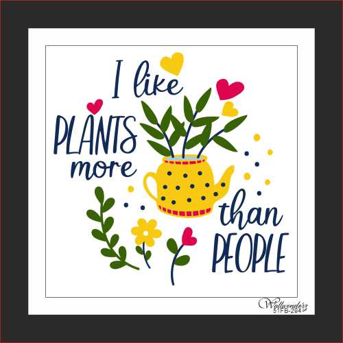 I like plants more than people