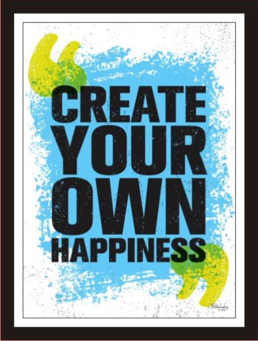 Create Your Own Happiness