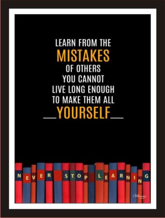 Learn From The Mistakes Of Others ...