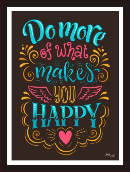 Do More Of What Make You Happy (2)
