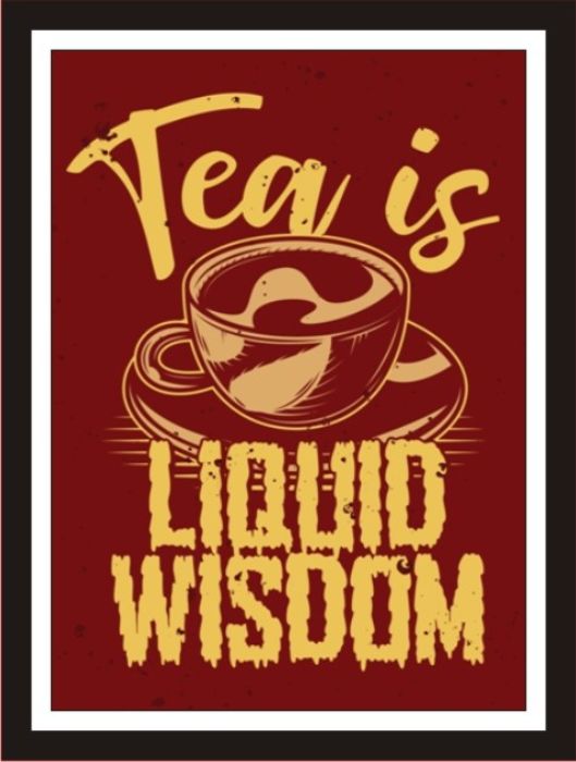 Tea Is Liquid Wisdom