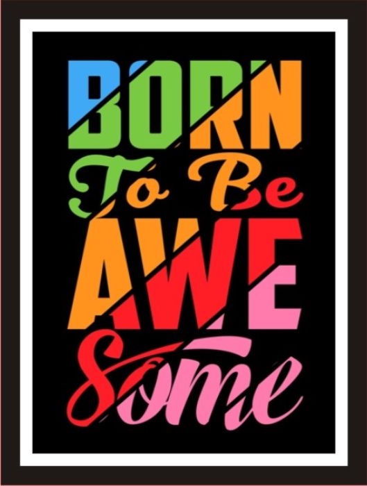 Born To Be Awesome (2)