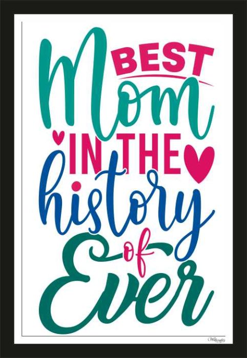Best Mom In The History Of Ever