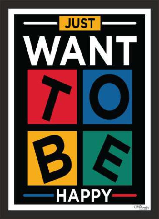 Just Want To Be Happy