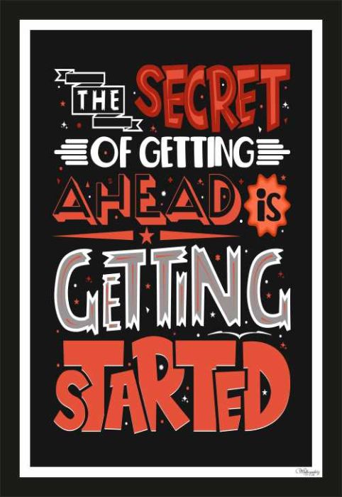 The Secret Of Getting Ahead Is Getting Started (3)