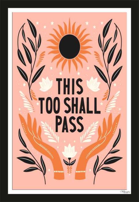 This Too Shall Pass