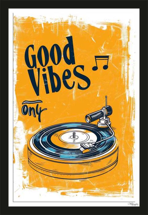 Good vibes only